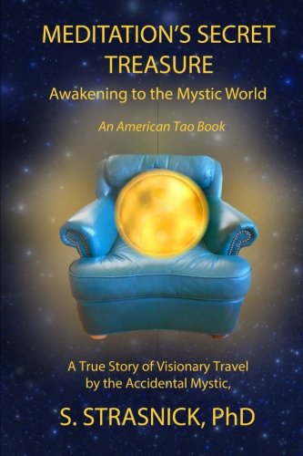 Meditation's Secret Treasure Awakening To The Mystic World (american Tao) (volu [Paperback]