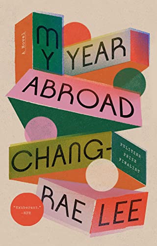 My Year Abroad A Novel [Paperback]