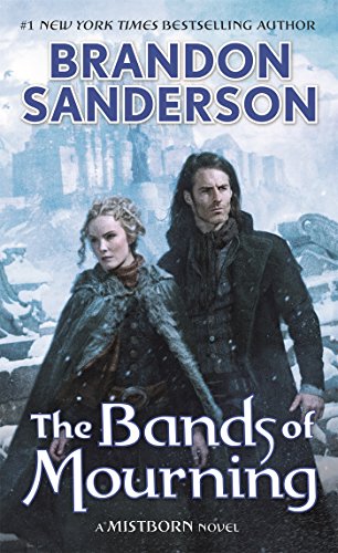 The Bands of Mourning A Mistborn Novel [Paperback]