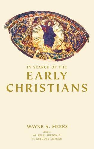 In Search of the Early Christians Selected Essays [Hardcover]