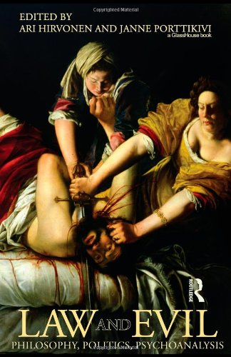 Law and Evil Philosophy, Politics, Psychoanalysis [Hardcover]