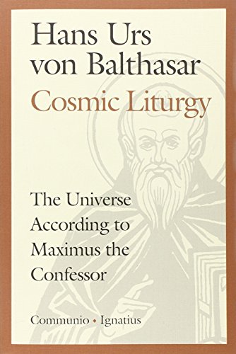 Cosmic Liturgy The Universe According to Maximus the Confessor [Paperback]