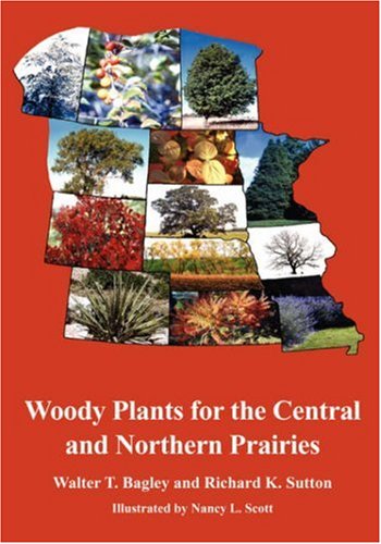 Woody Plants For The Central And Northern Prairies [Paperback]