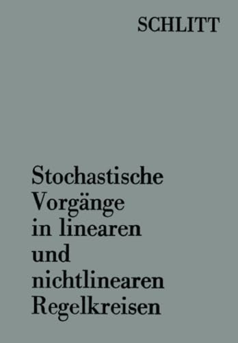 Stochastische Vorgnge in linearen und nichtlinearen Regelkreisen [Paperback]