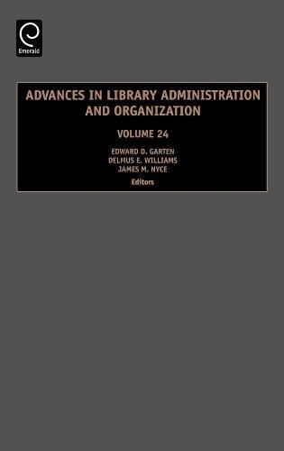Advances in Library Administration and Organization [Hardcover]