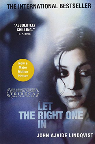 Let the Right One In A Novel [Paperback]