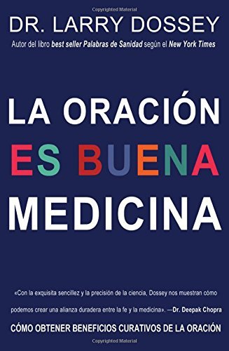 oracin es buena medicina Cmo cosechar los beneficios curativos de la oracin [Paperback]