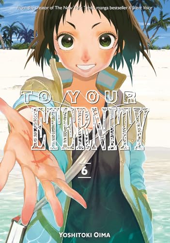 To Your Eternity 6 [Paperback]