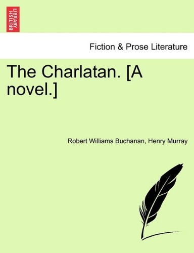 Charlatan [A Novel ] [Paperback]