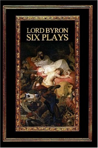 Lord Byron Six Plays [Paperback]