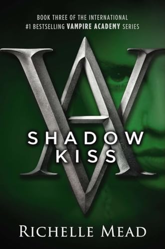 Shadow Kiss A Vampire Academy Novel [Paperback]