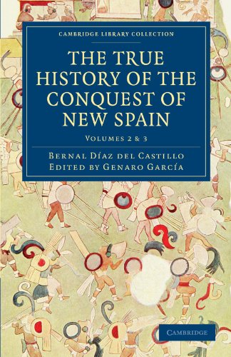 The True History of the Conquest of New Spain [Paperback]