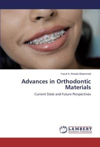 Advances In Orthodontic Materials [Paperback]