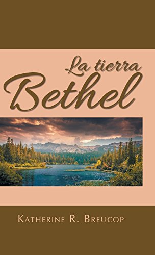 La Tierra Bethel (spanish Edition) [Hardcover]