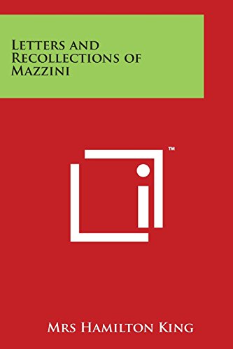Letters and Recollections of Mazzini [Paperback]