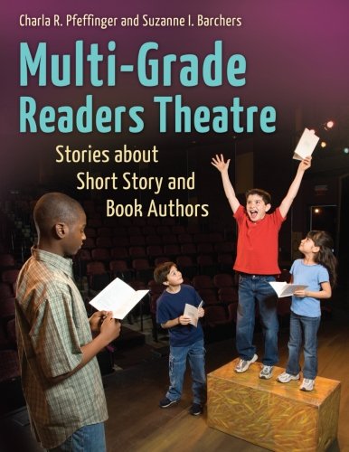 Multi-Grade Readers Theatre Stories About Short Story And Book Authors [Paperback]