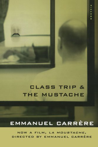 Class Trip &amp The Mustache [Paperback]