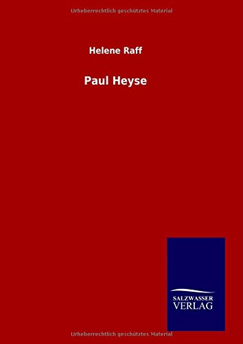 Paul Heyse (german Edition) [Hardcover]