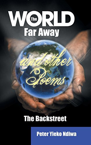 World Far Away and Other Poems  The Backstreet [Hardcover]