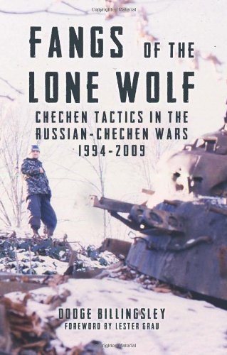 Fangs of the Lone Wolf Chechen Tactics in the Russian-Chechen War 1994-2009 [Hardcover]