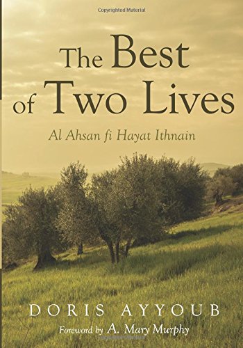 The Best Of Two Lives Al Ahsan Fi Hayat Ithnain [Paperback]