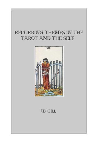 Recurring Themes In The Tarot And The Self [Paperback]