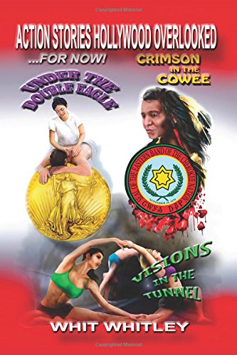 Action Stories Hollywood Overlooked...For Now [Paperback]