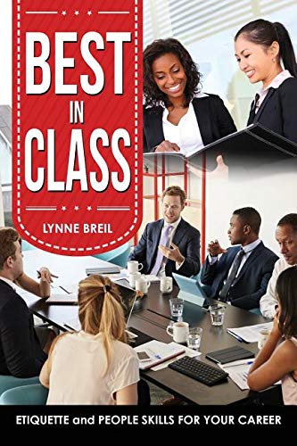 Best in Class  Etiquette and People Skills for Your Career [Hardcover]