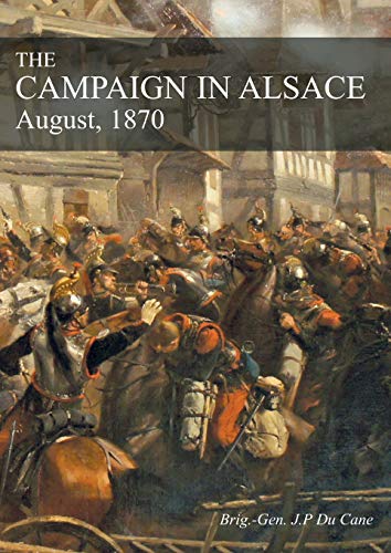 Campaign in Alsace  August 1870 [Paperback]