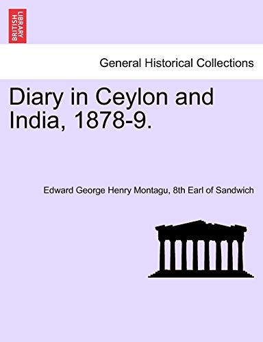 Diary in Ceylon and India, 1878-9 [Paperback]
