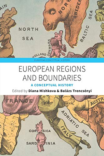European Regions and Boundaries A Conceptual History [Paperback]