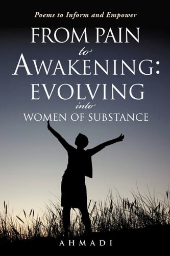 From Pain To Awakening Evolving Into Women Of Substance [Paperback]