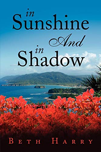 In sunshine and in Shadow [Paperback]