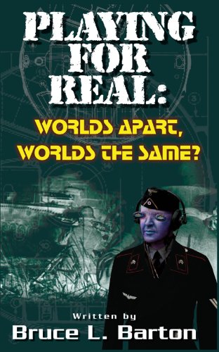 Playing for Real  Worlds Apart ... Worlds the Same [Paperback]