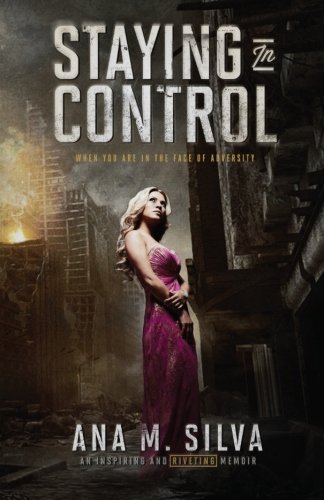 Staying In Control How To Cope With Bad Events In Life [Paperback]