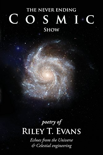 The Never Ending Cosmic Show [Paperback]