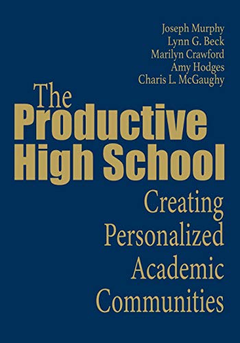 The Productive High School Creating Personalized Academic Communities [Paperback]