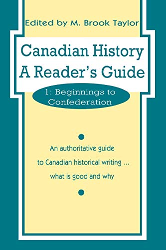 Canadian History - A Reader's Guide Vol. 2  Beginnings to Confederation [Paperback]