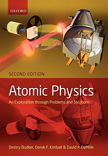 Atomic physics An exploration through problems and solutions [Paperback]