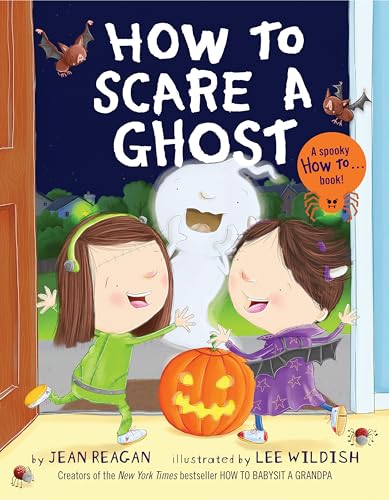 How to Scare a Ghost [Paperback]