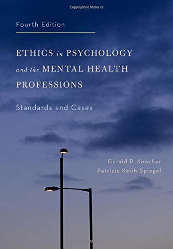Ethics in Psychology and the Mental Health Professions Standards and Cases [Hardcover]