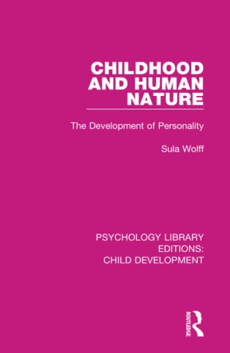 Childhood and Human Nature The Development of Personality [Hardcover]