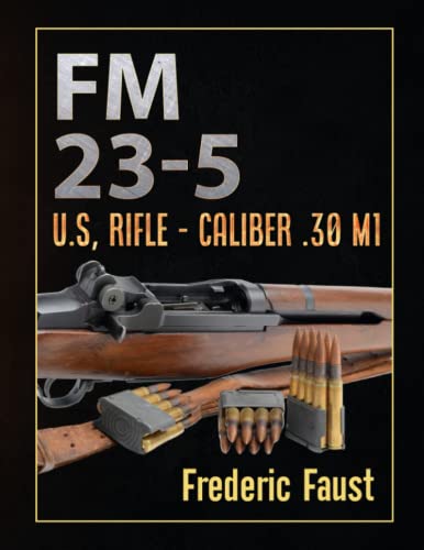 Fm 23-5  U. S, Rifle - Caliber . 30 M1 [Paperback]