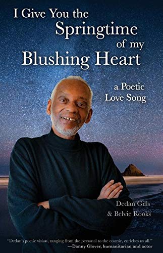 I Give You the Springtime of My Blushing Heart  A Poetic Love Song [Paperback]