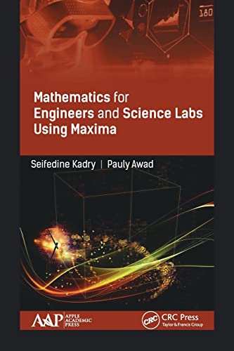 Mathematics for Engineers and Science Labs Using Maxima [Paperback]