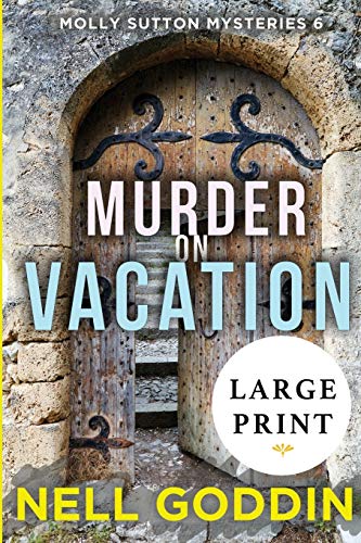 Murder on Vacation  (Molly Sutton Mysteries 6) LARGE PRINT [Paperback]