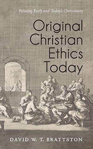 Original Christian Ethics Today [Hardcover]