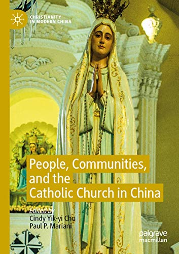 People, Communities, and the Catholic Church in China [Paperback]
