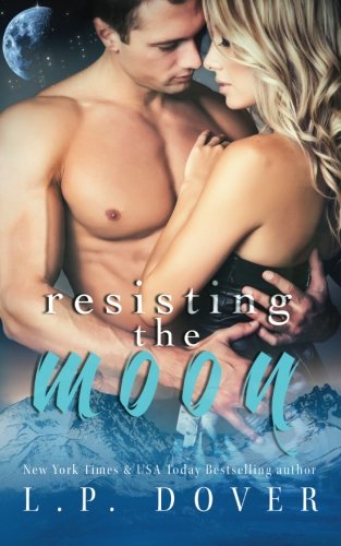 Resisting The Moon A Royal Shifters Novel [Paperback]