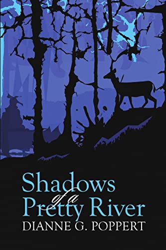 Shadows of a Pretty River [Paperback]